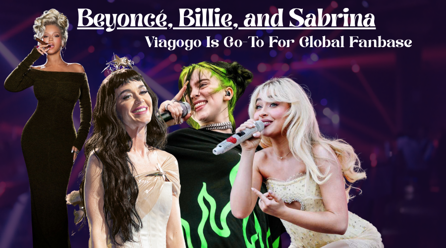 Beyoncé, Billie, and Sabrina Viagogo Is Go-To For Global Fanbase