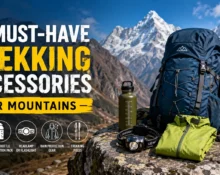 5 Must-Have Trekking Accessories For Mountains