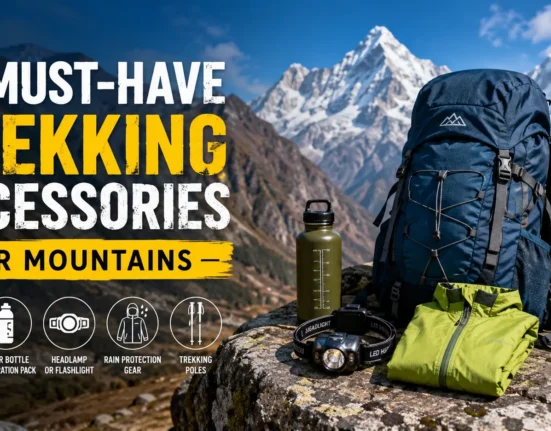 5 Must-Have Trekking Accessories For Mountains