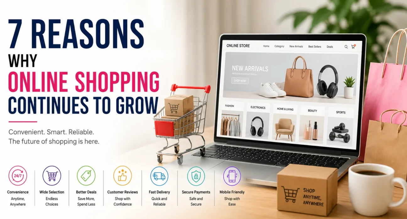 Why Online Shopping Continues To Grow